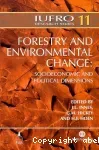 Forestry and environmental change : socioeconomic and political dimensions. Report n°5 of the IUFRO Task Force on Environmental Change