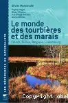 Le monde des tourbières et des marais