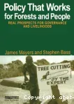 Policy that works for forests and people : real prospects for governance and livelihoods.