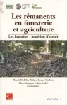 Les rémanents en foresterie et agriculture : les branches, matériau d'avenir