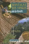 Montagne des Vosges : gens de la forêt.