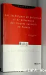 Les techniques de prévision et de prévention des risques naturels en France