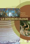 La dendroécologie : Principes, méthodes et applications