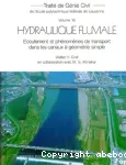 Hydraulique fluviale. Tome 2 : écoulement non permanent et phénomènes de transport
