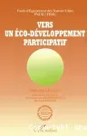 Vers un éco-développement participatif : leçons et synthèse d'une étude thématique