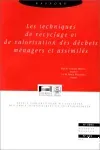 Rapport sur les nouvelles techniques de recyclage et de valorisation des déchets ménagers et des déchets industriels banals