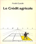 Le crédit agricole.