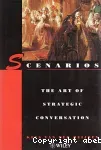 Scenarios : the art of strategic conversation