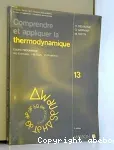 Comprendre et appliquer la thermodynamique : cours programmé, 560 exercices, 100 tests, 25 problèmes