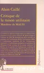Critique de la raison utilitaire. Manifeste du MAUSS
