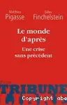 Le monde d'après. Une crise sans précédent
