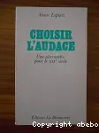 Choisir l'audace