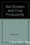 Soil érosion and crop productivity.