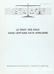 Le droit des eaux dans certains pays africains.