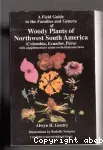 A field guide to the families and genera of woody plants of northwest south america (Colombia, Ecuador, Peru) with supplementary notes on herbaceous taxa