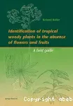 Identification of tropical woody plants in the absence of flowers and fruits. A field guide
