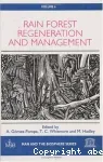 Rain forest regeneration and management