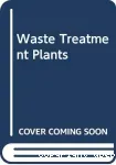 Waste treatement plants.
