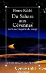Du Sahara aux Cévennes ou la reconquête du songe