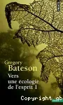 Vers une écologie de l'esprit 1