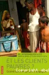 Et les clients pauvres?