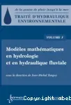 Traité d'hydraulique environnementale. Volume 3: Modèles mathématiques en hydrologie et en hydraulique fluviale