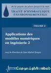 Traité d'Hydraulique environnementale. Volume 8: Applications des modèles numériques en ingénierie 2