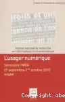 L'usager numérique / Séminaire INRIA, 27 septembre-1er octobre 2010, Anglet