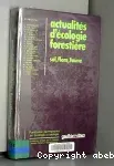 Actualités d'écologie forestière