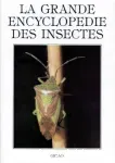 La grande encyclopédie des insectes.