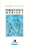 Parlez-vous merise?