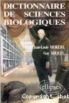 Dictionnaire de sciences biologiques