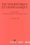 Tectophysique et géodynamique : Une synthèse géologique structurale: Géophsique interne