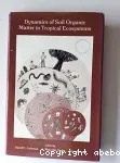 Dynamics of soil organic matter in tropical ecosystems
