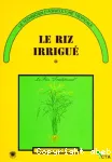 Le riz irrigué