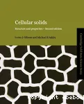 Cellular solids - structure and properties