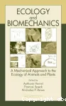 Ecology and biomechanics : a mechanical approach to the ecology of animals and plants