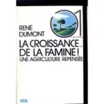 La croissance... de la famine !