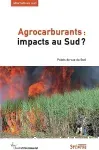 Agrocarburants : impacts au sud ?