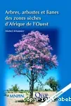 Arbres, arbustes et lianes des zones sèches d'Afrique de l'Ouest
