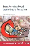 Transforming food waste into a resource