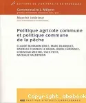 Politique agricole commune et politique commune de la pêche