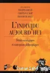 L' individu aujourd'hui