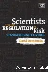 Scientists and the regulation of risk