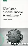 L' écologie est-elle encore scientifique ?