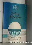 L'Offre foncière