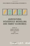 Agricultural household modelling and family economics