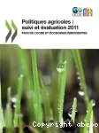 Politiques agricoles : suivi et évaluation 2011