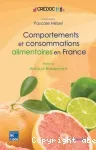 Comportements et consommations alimentaires en France