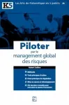 Piloter par le management global des risques
